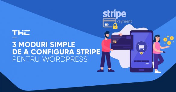 3 moduri simple de a configura Stripe pentru WordPress