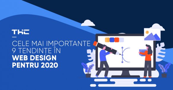 Cele mai importante 9 tendinţe în web design pentru 2020