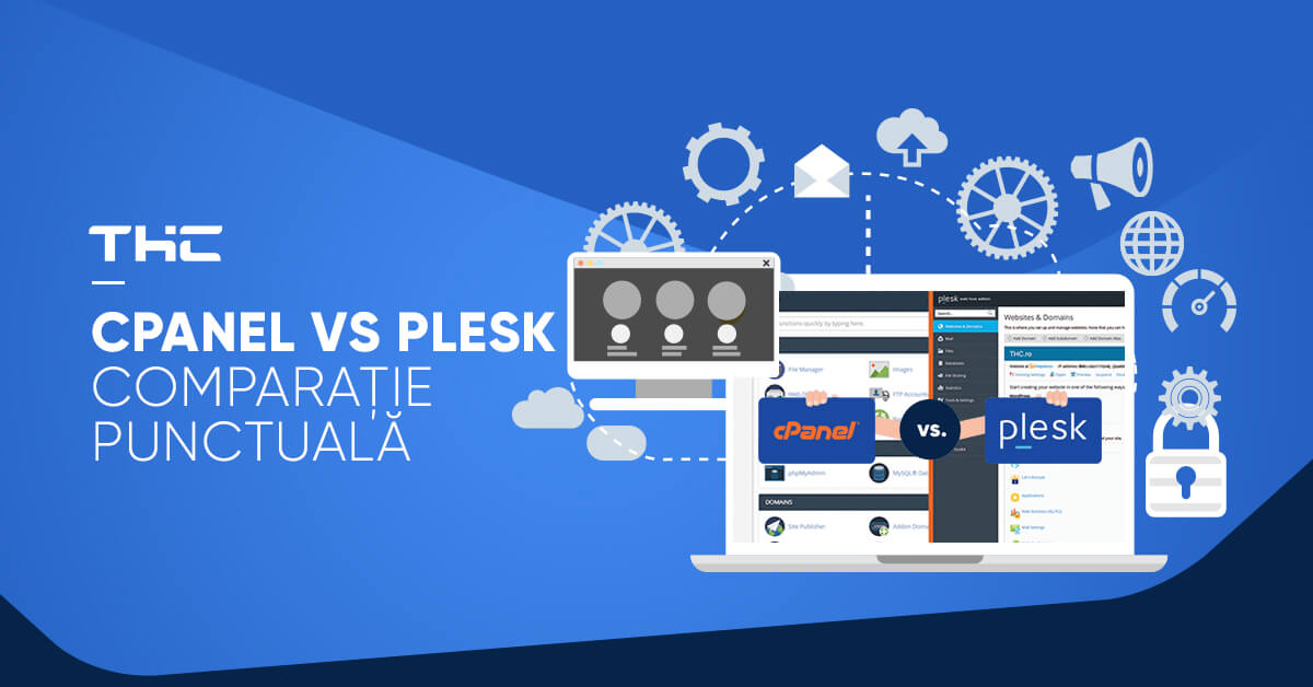 Cpanel vs Plesk – Comparație punctuală