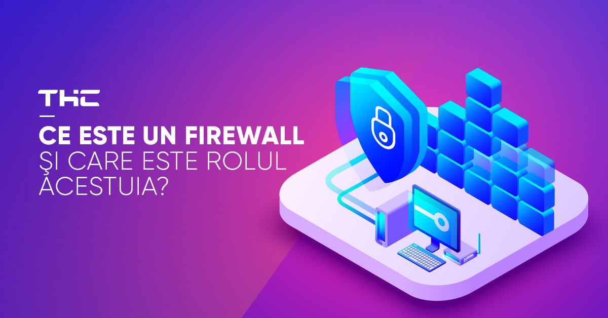 Reţelele şi computerele pot fi atacate de viruşi sau hackeri. Pentru a le securiza ai nevoie de un firewall. Află ce este si la ce ajută un firewall!